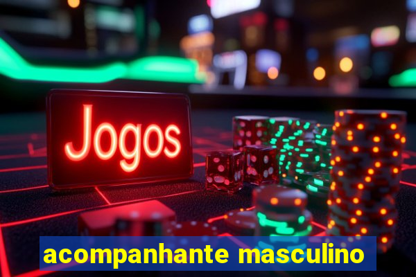 acompanhante masculino